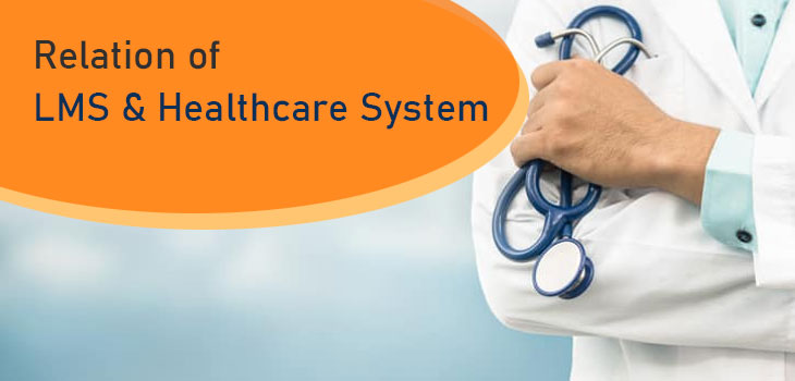 Relation of LMS and Healthcare System