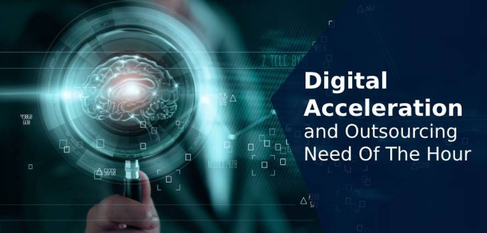 Digital Acceleration and Outsourcing Need of the Hour