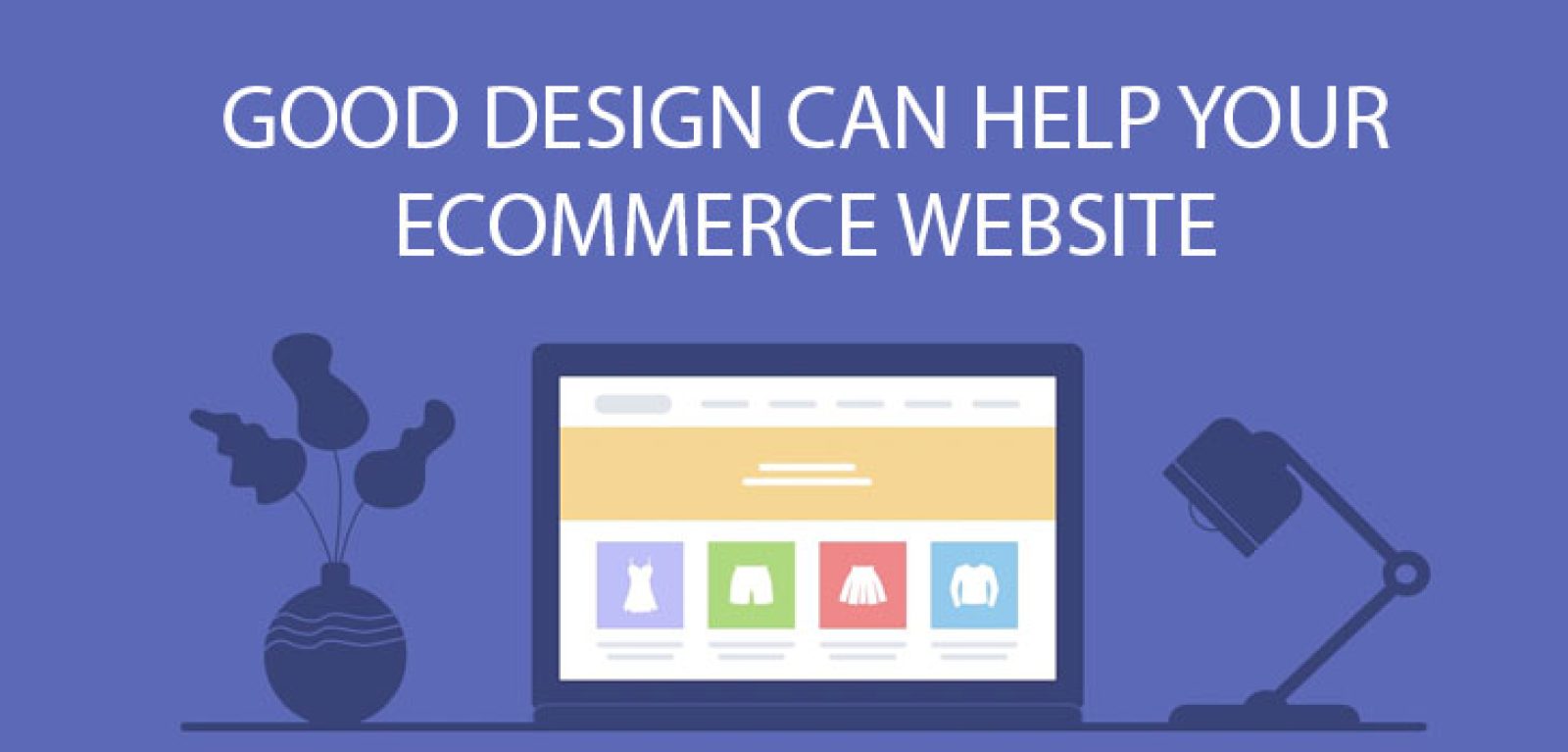 good design help in ecommerce website