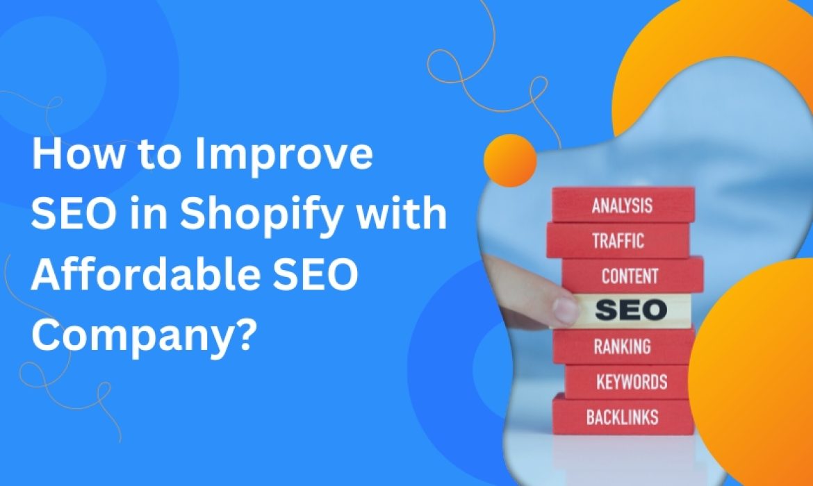SEO in Shopify with Affordable SEO Company