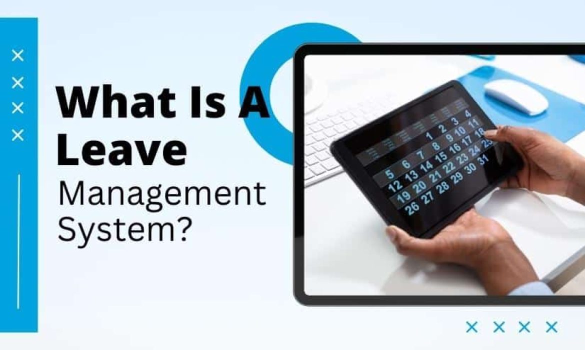 What Is A Leave Management System